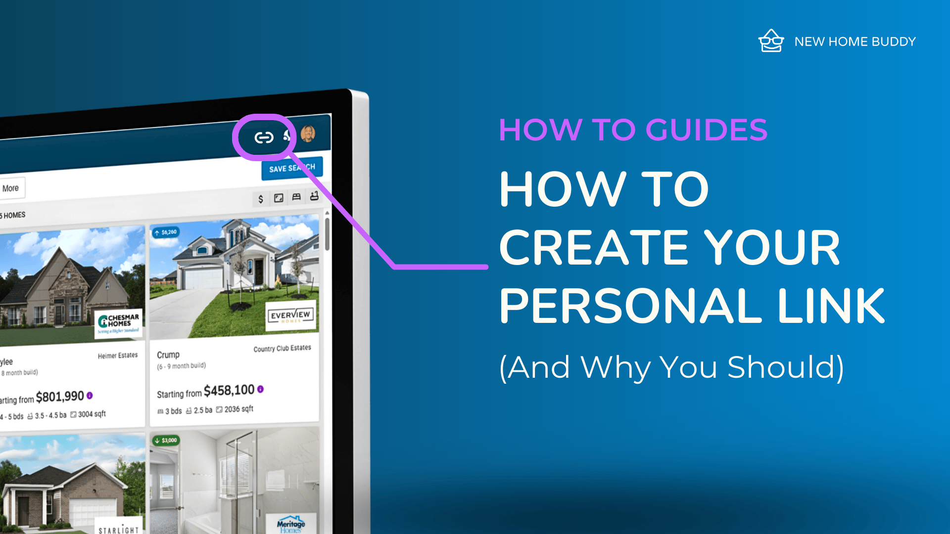 New Home Buddy how-to guide for real estate agents showing how to create a personal home search link to share Texas new construction listings with buyers and capture leads.